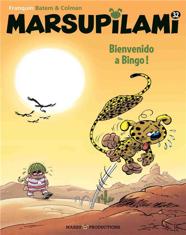 MARSUPILAMI - TOME 32 - BIENVENIDO A BINGO !