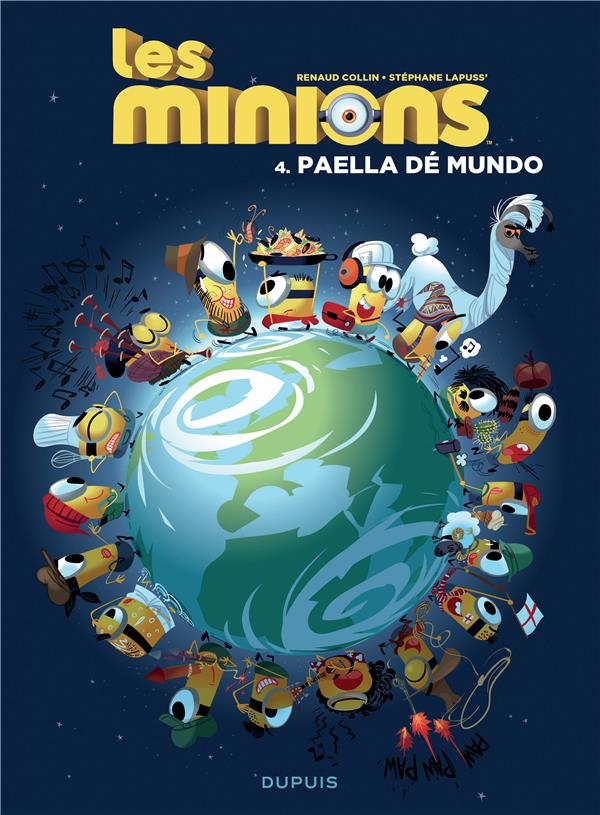 LES MINIONS - TOME 4 - PAELLA DE MUNDO