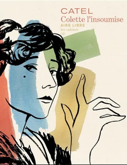 LES CAHIERS AIR LIBRE - LES CAHIERS AIRE LIBRE - TOME 4 - COLETTE L'INSOUMISE