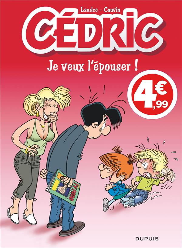 CEDRIC - TOME 23 - JE VEUX L'EPOUSER ! (INDISPENSABLES 2020)