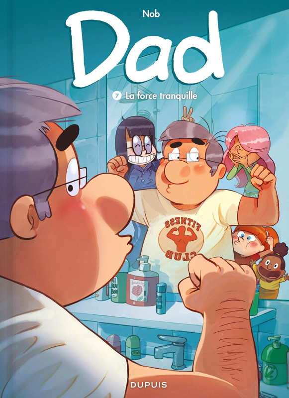 DAD - TOME 7 - LA FORCE TRANQUILLE