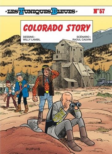 LES TUNIQUES BLEUES - TOME 57 - COLORADO STORY (OPE ETE 2020)