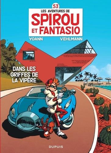 SPIROU ET FANTASIO - TOME 53 - DANS LES GRIFFES DE LA VIPERE (OPE ETE 2020)