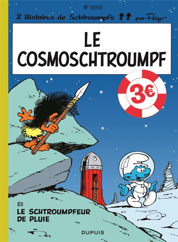 LES SCHTROUMPFS - TOME 6 - LE COSMOSCHTROUMPF / EDITION SPECIALE (OPE ETE 2021)