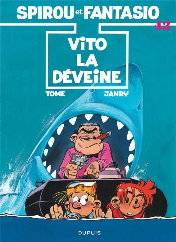 SPIROU ET FANTASIO - TOME 43 - VITO LA DEVEINE / EDITION SPECIALE (INDISPENSABLES 2022)