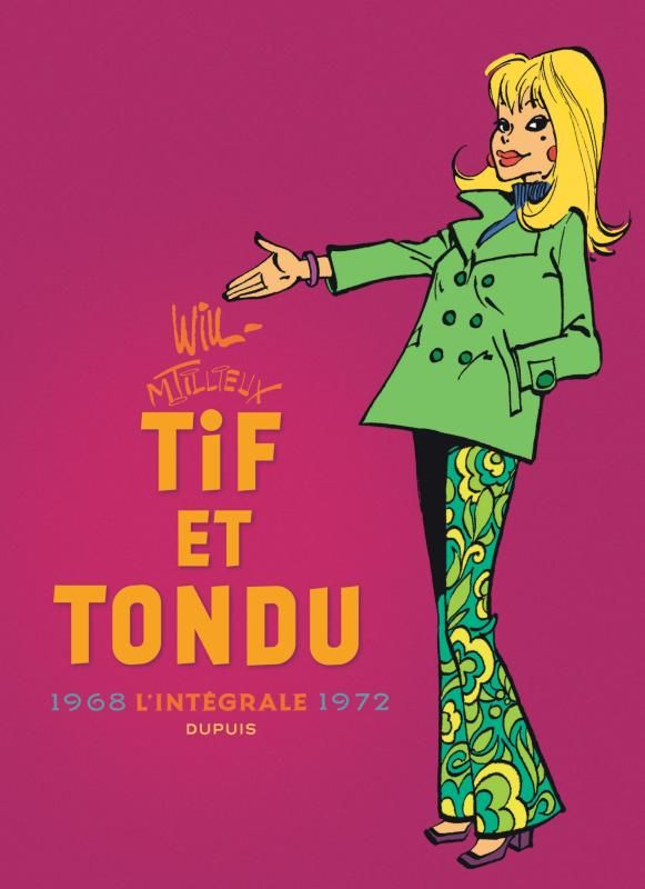 TIF ET TONDU - NOUVELLE INTEGRALE - TOME 6 - 1968-1972