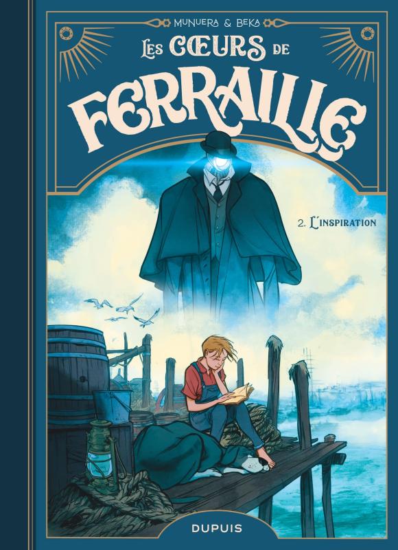 LES COEURS DE FERRAILLE - TOME 2 - L INSPIRATION