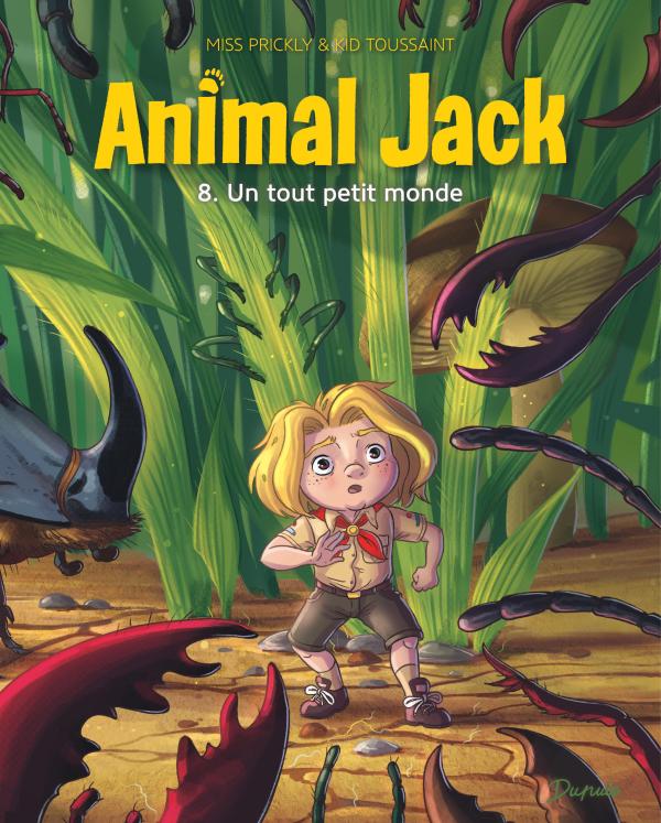 ANIMAL JACK - TOME 8 - UN TOUT PETIT MONDE