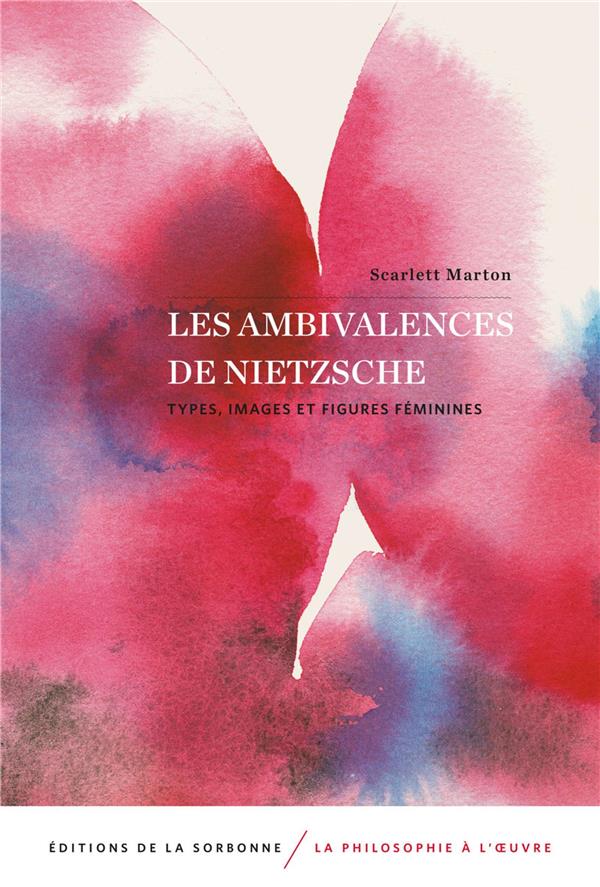 LES AMBIVALENCES DE NIETZSCHE - TYPES, IMAGES ET FIGURES FEMININES