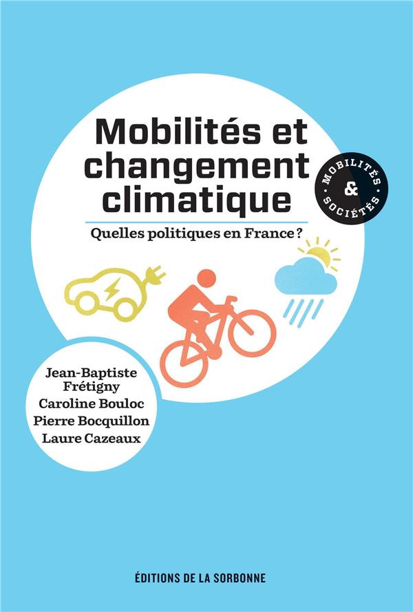 MOBILITES ET CHANGEMENT CLIMATIQUE : QUELLES POLITIQUES EN FRANCE ?