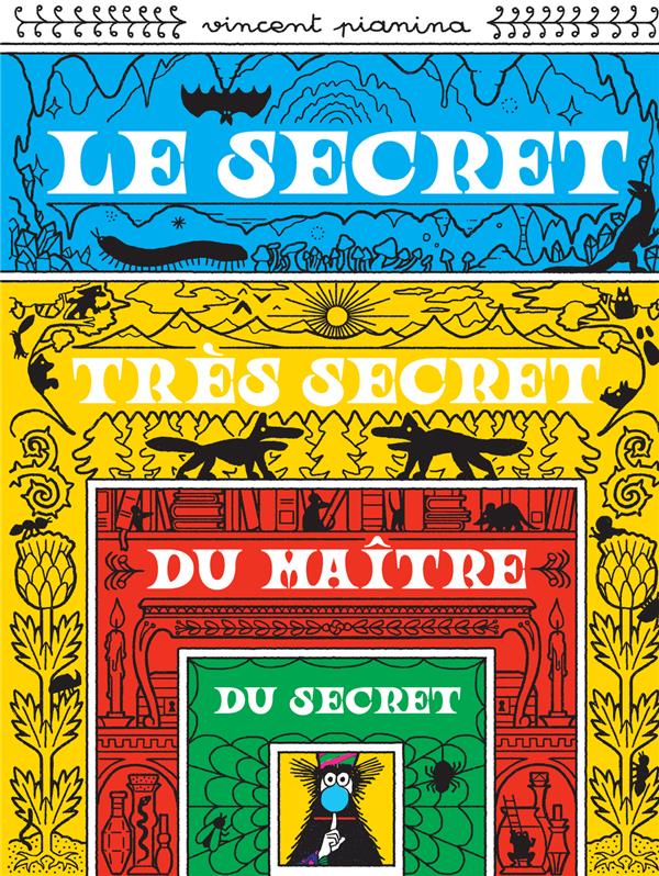 LE SECRET TRES SECRET DU MAITRE DU SECRET