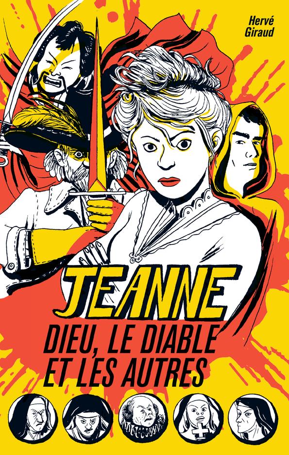 JEANNE, DIEU, LE DIABLE ET LES AUTRES