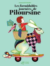 PILOURSINE - T01 - LES FORMIDABLES JOURNEES DE PILOURSINE