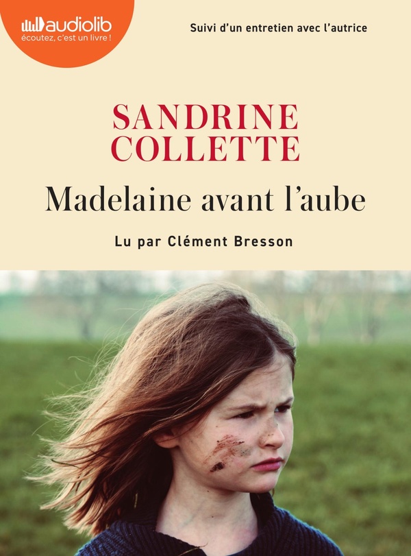 MADELAINE AVANT L'AUBE - LIVRE AUDIO 1 CD MP3 - SUIVI D'UN ENTRETIEN AVEC L'AUTRICE