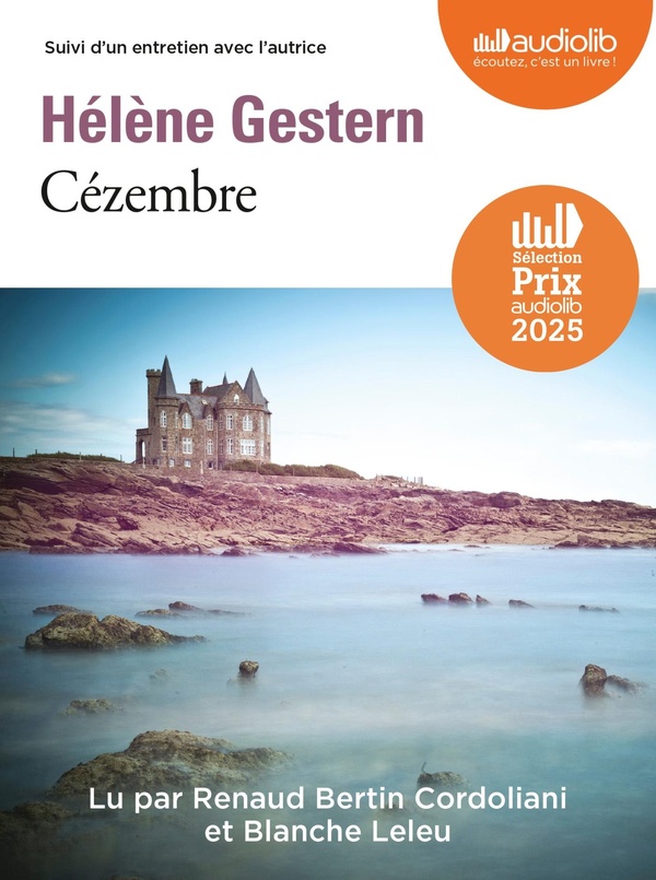 CEZEMBRE - LIVRE AUDIO 2 CD MP3 - SUIVI D'UN ENTRETIEN AVEC L'AUTRICE