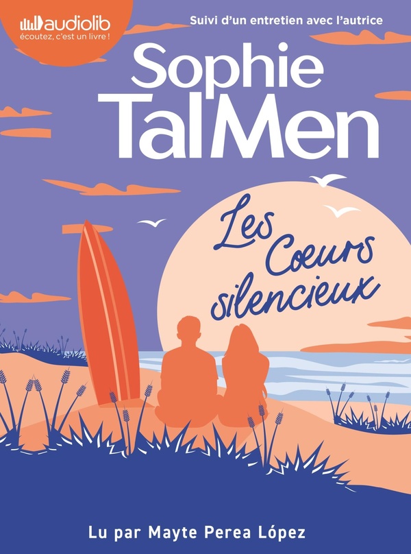 LES COEURS SILENCIEUX - LIVRE AUDIO 1 CD MP3 - SUIVI D'UN ENTRETIEN AVEC L'AUTRICE
