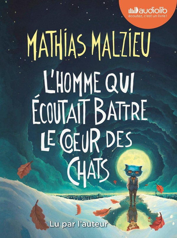 L'HOMME QUI ECOUTAIT BATTRE LE COEUR DES CHATS - LIVRE AUDIO 1CD MP3