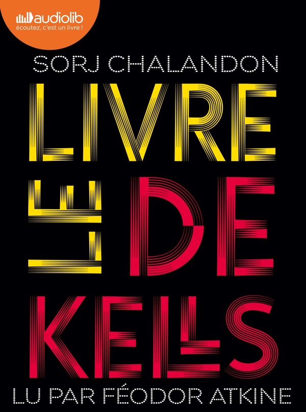 LE LIVRE DE KELLS - LIVRE AUDIO 1 CD MP3