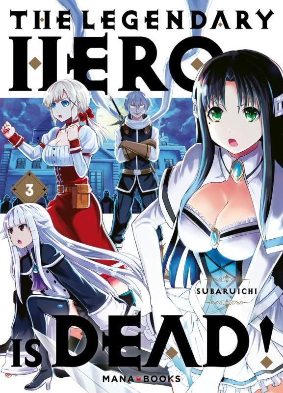 THE LEGENDARY HERO IS DEAD T03