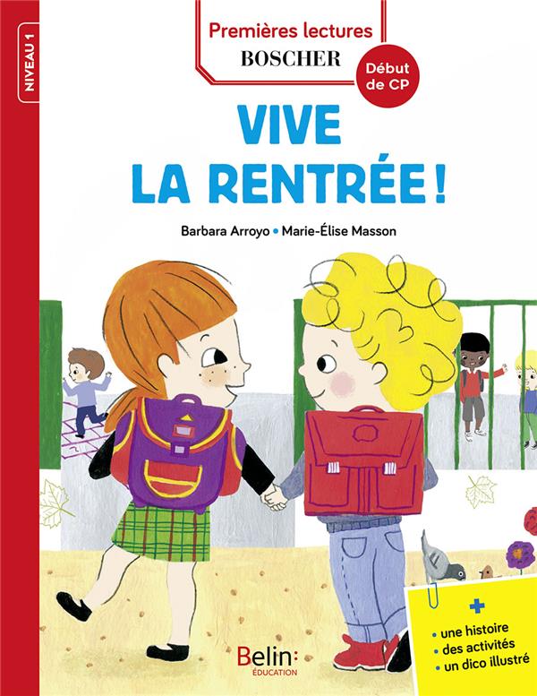 VIVE LA RENTREE ! - PREMIERES LECTURES BOSCHER - EDITION 2018