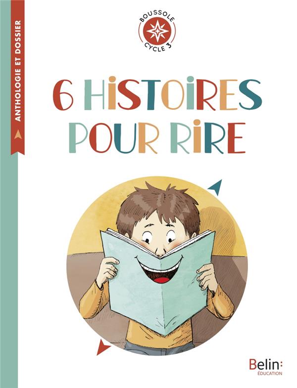 6 HISTOIRES POUR RIRE - BOUSSOLE CYCLE 3