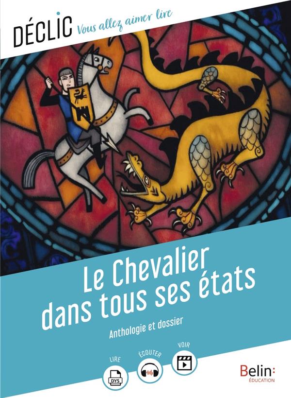 LE CHEVALIER DANS TOUS SES ETATS