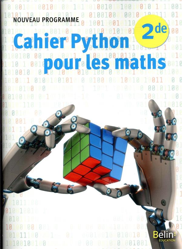 CAHIER PYTHON POUR LES MATHS SECONDE