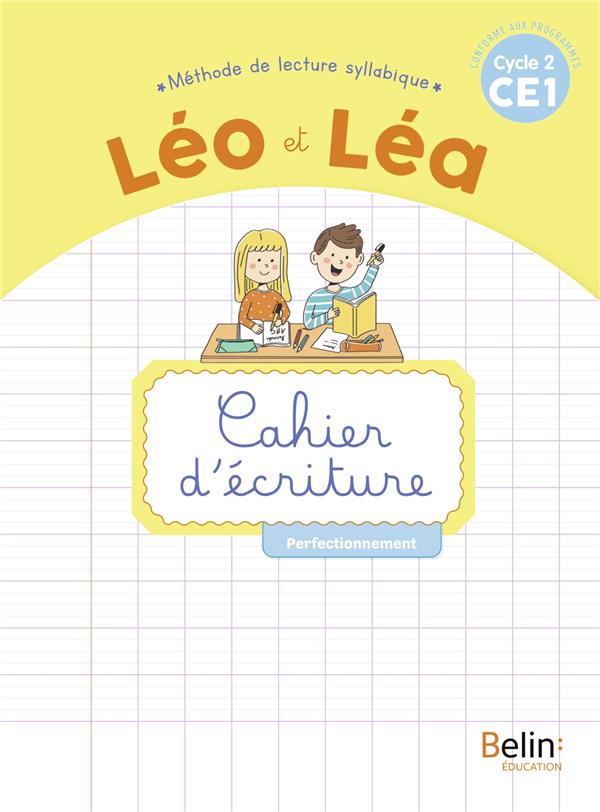 LEO ET LEA 2019 - CAHIER D'ECRITURE CE1 - PERFECTIONNEMENT