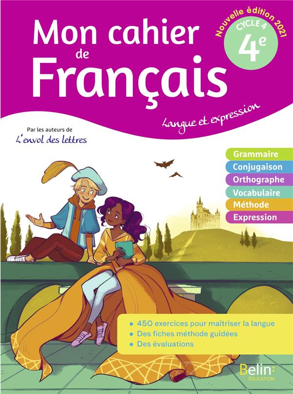 MON CAHIER DE FRANCAIS 4E - LANGUE ET EXPRESSION