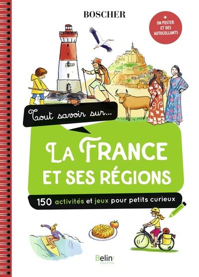 TOUT SAVOIR SUR LA FRANCE ET SES REGIONS