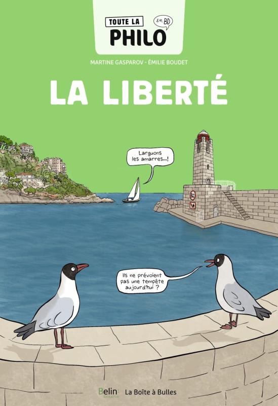 TOUTE LA PHILO EN BD - LA LIBERTE