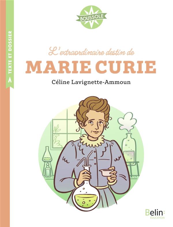 L'EXTRAORDINAIRE DESTIN DE MARIE CURIE