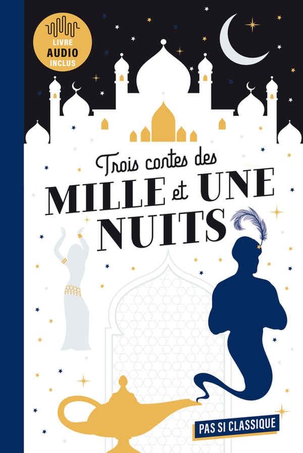 3 CONTES DES MILLE ET UNE NUITS - ALADDIN, ALI BABA, SINFBAD