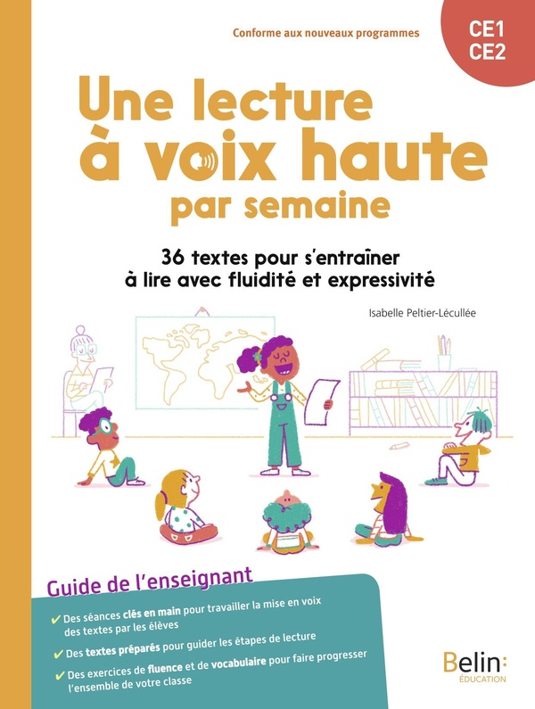 UNE LECTURE A VOIX HAUTE PAR SEMAINE - 36 TEXTES POUR S'ENTRAINER A LIRE AVEC FLUIDITE ET EXPRESSIVI