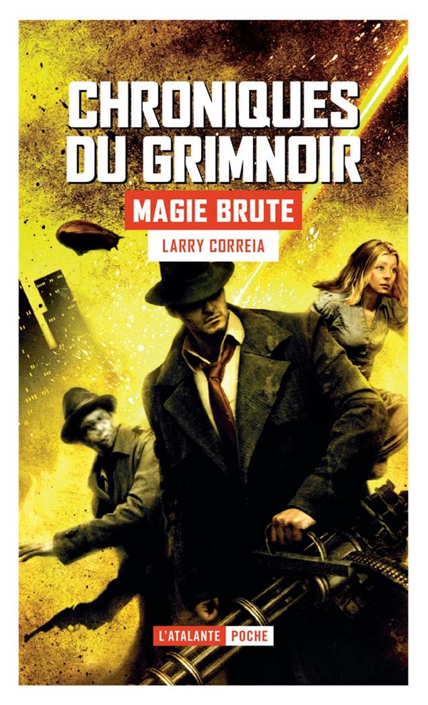 MAGIE BRUTE - VOL01 - CHRONIQUES DU GRIMNOIRE T1