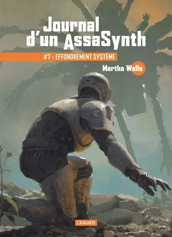 JOURNAL D'UN ASSASYNTH - T07 - EFFONDREMENT SYSTEME