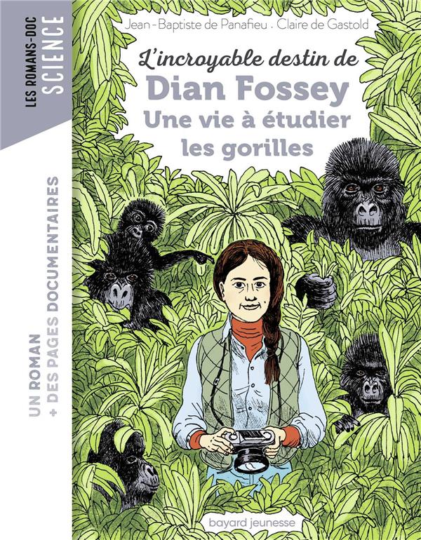 L'INCROYABLE DESTIN DE DIAN FOSSEY, UNE VIE A ETUDIER LES GORILLES