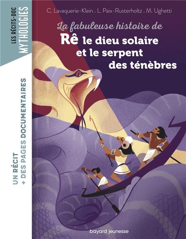 LA FABULEUSE HISTOIRE DE RE LE DIEU SOLAIRE ET LE SERPENT DES TENEBRES