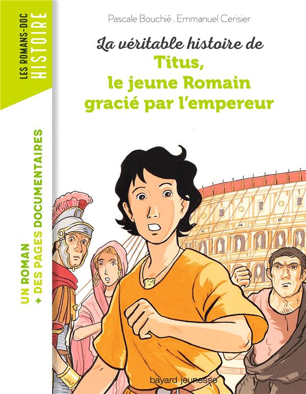 LA VERITABLE HISTOIRE DE TITUS, LE JEUNE ROMAIN GRACIE PAR L'EMPEREUR