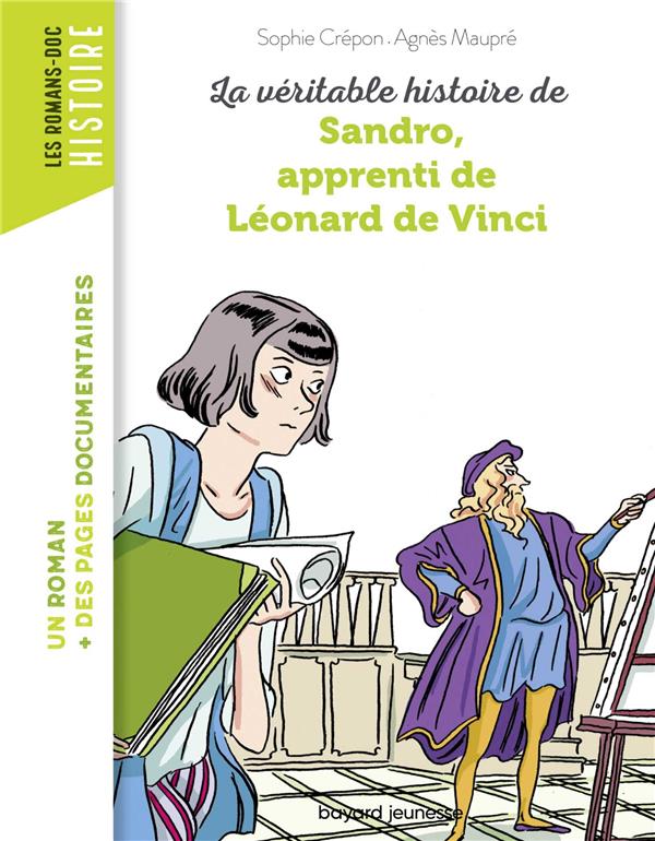 LA VERITABLE HISTOIRE DE SANDRO, APPRENTI DE LEONARD DE VINCI