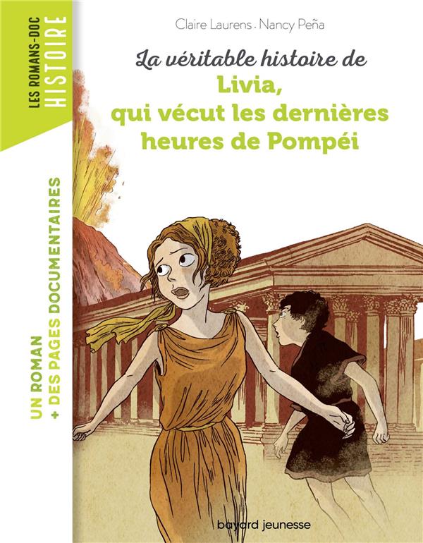 LA VERITABLE HISTOIRE DE LIVIA, QUI VECUT LES DERNIERES HEURES DE POMPEI