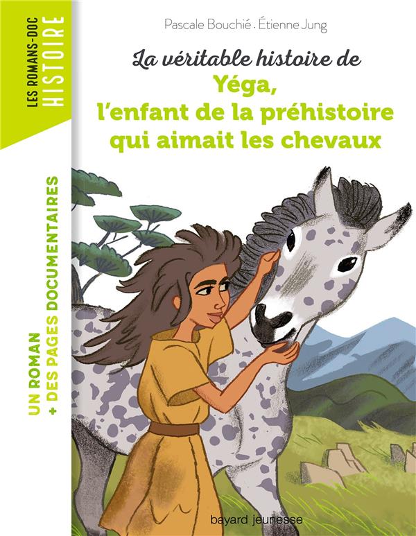 LA VERITABLE HISTOIRE DE YEGA, L'ENFANT DE LA PREHISTOIRE QUI AIMAIT LES CHEVAUX