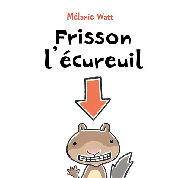 FRISSON L'ECUREUIL