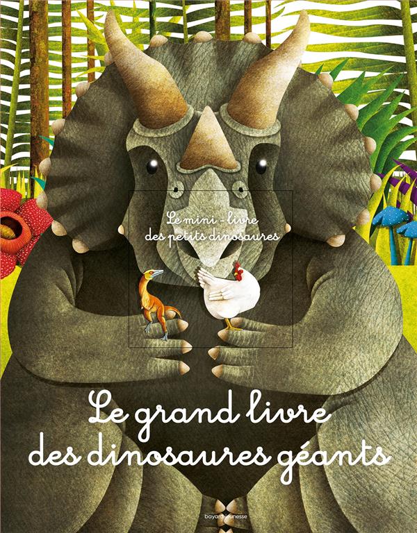 LE GRAND LIVRE DES DINOSAURES GEANTS