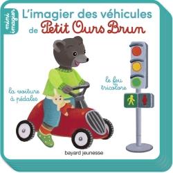 L'IMAGIER DES VEHICULES DE PETIT OURS BRUN