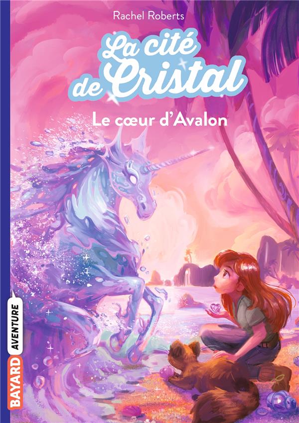 LA CITE DE CRISTAL, TOME 04 - LE COEUR D'AVALON