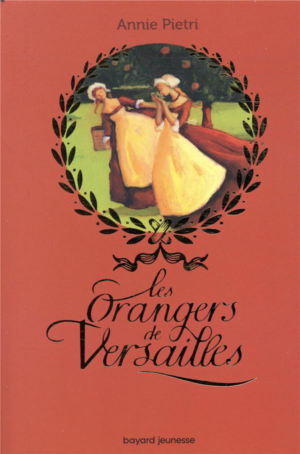 LES ORANGERS DE VERSAILLES, TOME 01