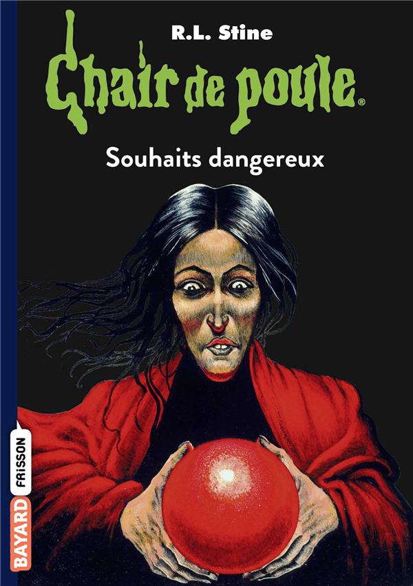 CHAIR DE POULE , TOME 20 - SOUHAITS DANGEREUX