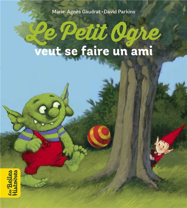 LE PETIT OGRE CHERCHE UN AMI