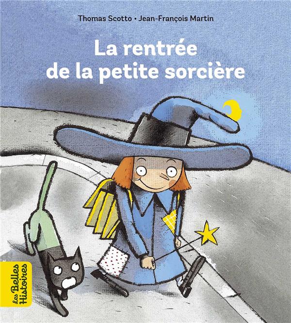 LA RENTREE DE LA PETITE SORCIERE